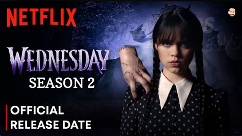 Wednesday Season 2 Release Date Split Parts Netflix Trend Bad Op Ed