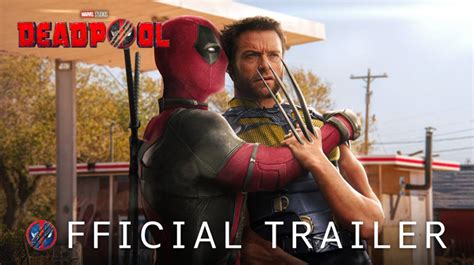 Deadpool 3 Trailer Story Release Date News
