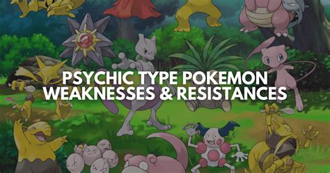 Pokemon Psychic Type Weaknessess Reasons Why Phobias Lore