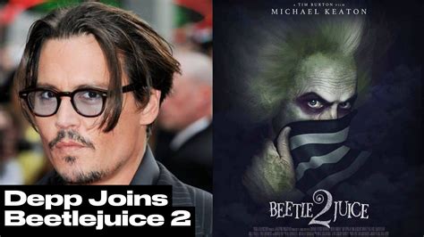 Will Johnny Depp Be In Beetlejuice 2