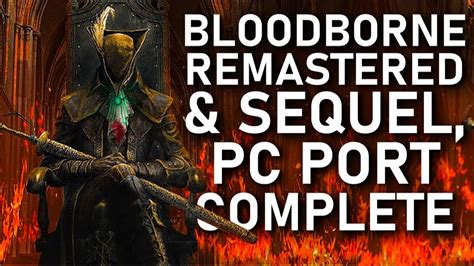 Bloodborne Pc Port Under Development