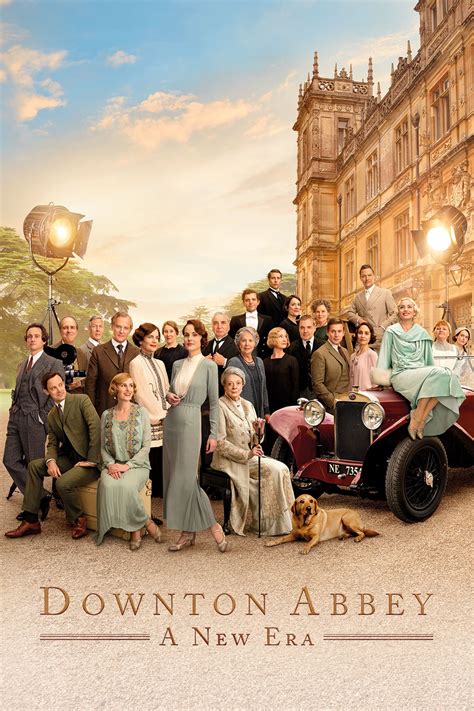 Downton Abbey A New Era Returning Cast New Character Guide