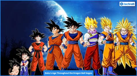 Dragon Ball Goku Age How Old Sagas