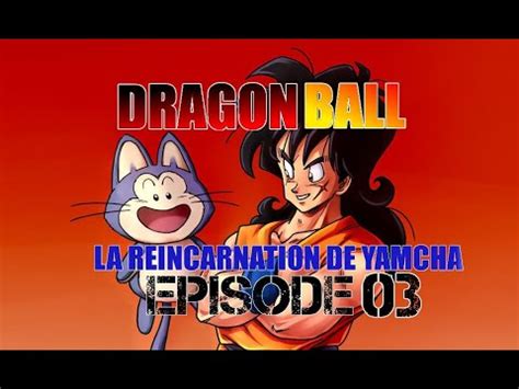 Dragon Ball Next Anime Yamcha Reincarnation Factoid