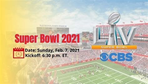 Super Bowl 2021 Start Time Details Kickoff