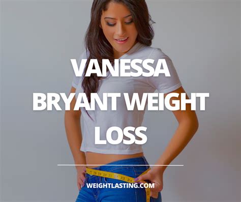 Vanessa Bryant Weight Loss Vanessa Bryant Weight Loss The Secret To Her Body Transformation