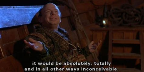 Princess Bride Every Time Vizzini Says Inconceivable