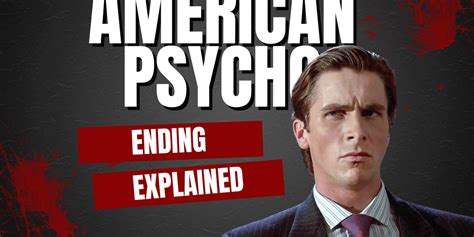 American Psycho Ending Explained Meaning What Happened