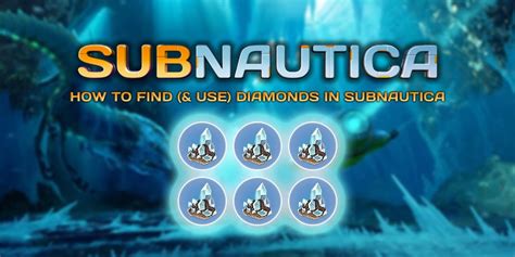 Subnautica Diamonds Location Uses Craft Guide