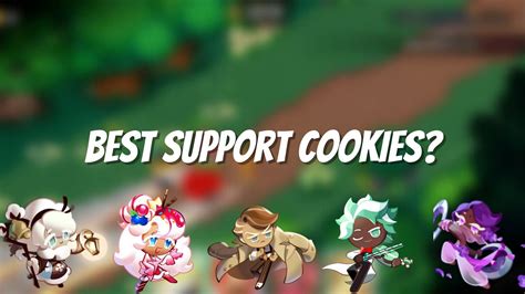 Cookie Run Kingdom Best Support Cookies