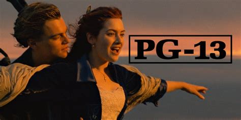 Titanic Only Pg 13 Kate Winslet Nudity Violence