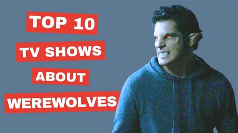 Best Werewolf Shows Ranked