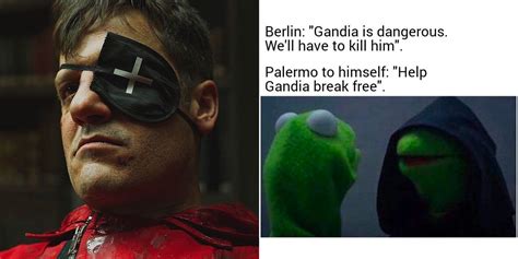 Money Heist Memes Sum Up Palermo