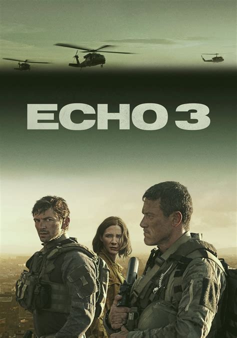 Echo 3 Where Watch Online Streaming Free