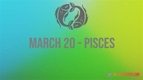 March 20 Zodiac March 20 Zodiac Unveiling The Pisces Aries Cusp Personality