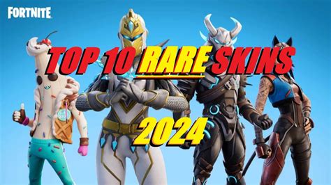Fortnite Rarest Skins 2024 Ranked