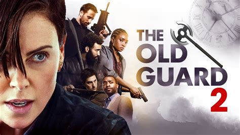 The Old Guard 2 Movie Release Date Good Op Ed