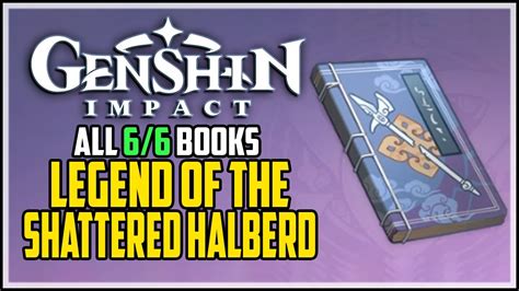 Genshin Impact Legend Shattered Halberd Book Location Guide