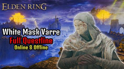 Elden Ring Varre Questline Offline White Mask
