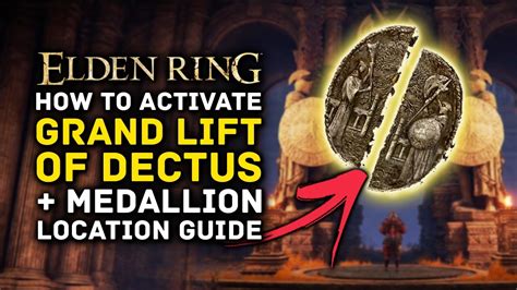 Elden Ring Activate Grand Lift Dectus Guide