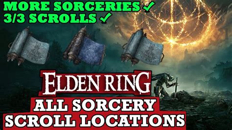 Elden Ring All Sorcery Scroll Locations Guide