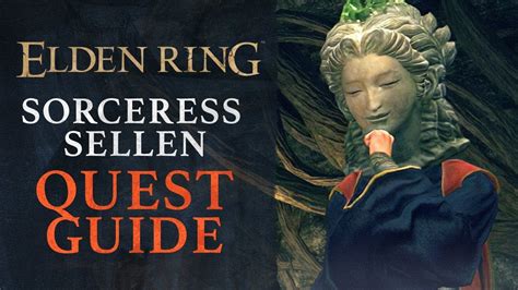 Elden Ring Sorceress Sellen Quest Unmaked Beautiful