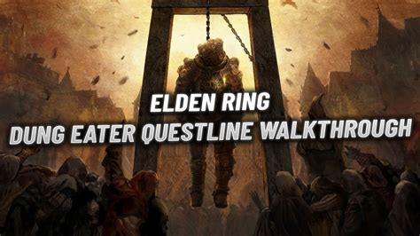 Elden Ring Dung Eater Questline Guide