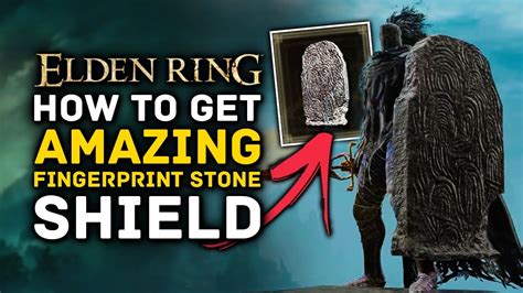 Elden Ring How To Get Fingerprint Stone Shield Guide