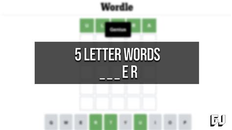 Wordle Five Letter Words Ending Er Guide