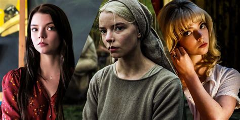 Anya Taylor Joy Movies Ranked Worst Best