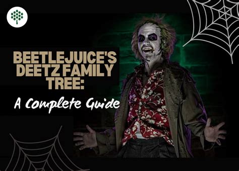 Beetlejuice Deetz Family Tree Explained