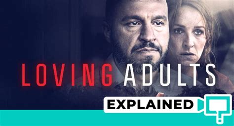 Loving Adults Ending Explained