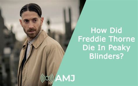 Freddie Thorne Peaky Blinders Death Explained
