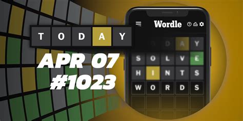 Todays Wordle Answer Hints 1023 April 7 2024