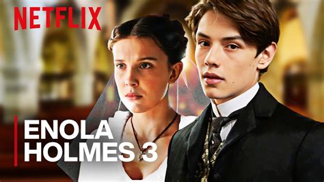 Enola Holmes 3 Updates