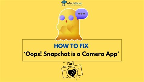 Snapchat Is A Camera App Error Message Permissions Fix