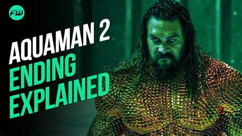 Aquaman And The Lost Kingdom Ending Explained