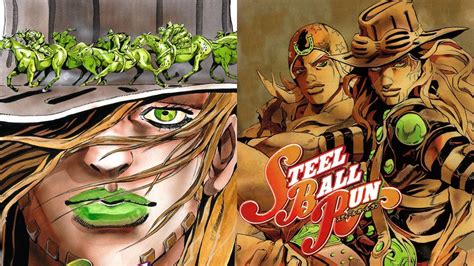 Jjba Part 7 Steel Ball Run Best Part Explainer