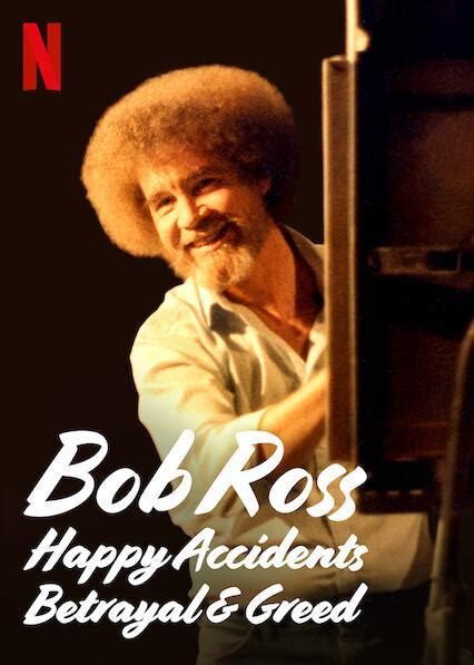 Bob Ross Movie Happy Accidents Betrayal Greed Better Paint