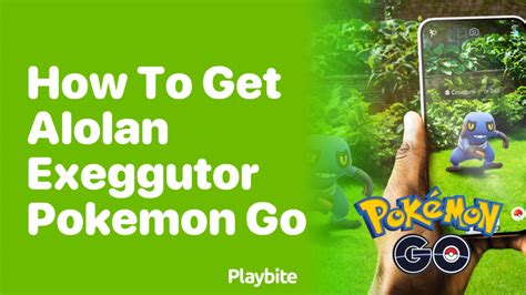 How To Catch Alolan Exeggutor Pokemon Go