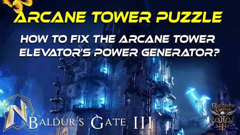 How To Repair Arcane Tower Elevator Bg3