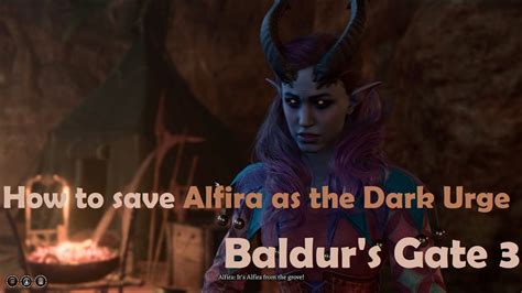 How To Save Alfira Bg3