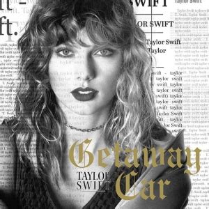 Taylor Swift Reputation Getaway Car Op Ed