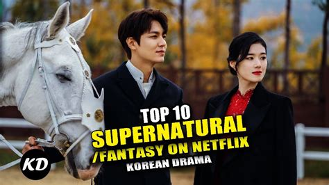 K Dramas Supernatural Fantasy Netflix