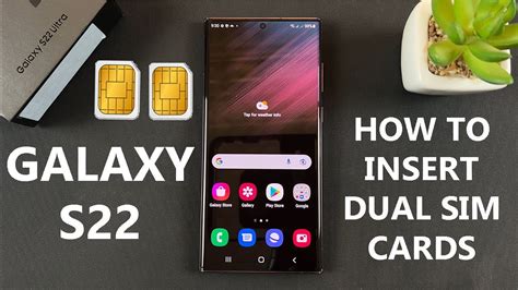 Does Samsung Galaxy S22 Have Dual Sim How Works