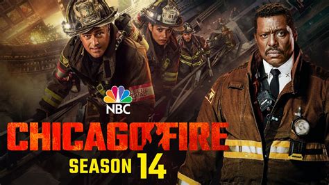Chicago Fire Season 14 Updates
