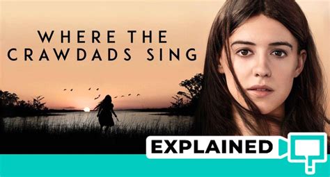 Where Crawdads Sing Movie Ending Explained