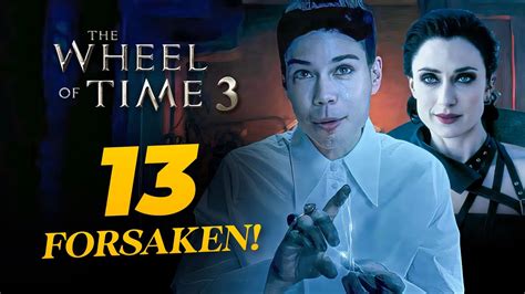 Wheel Of Time 13 Forsaken Explained
