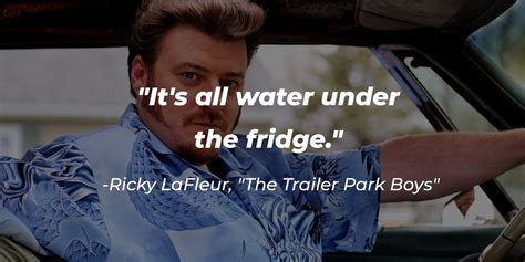 Trailer Park Boys Hilarious Ricky Quotes