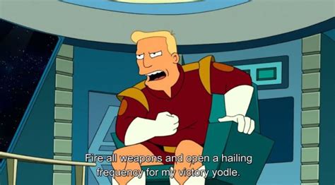Futurama Zapp Brannigan Quotes
